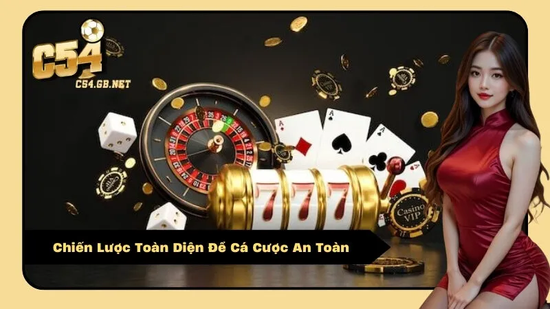 Chiến Lược Toàn Diện Để Cá Cược An Toàn